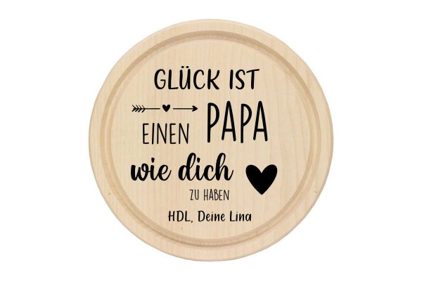 Frühstücksprett mit Gravur Rund - Glück ist einen Papa wie dich zu haben