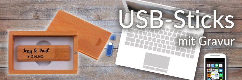 USB Sticks mit deiner Wunschgravur